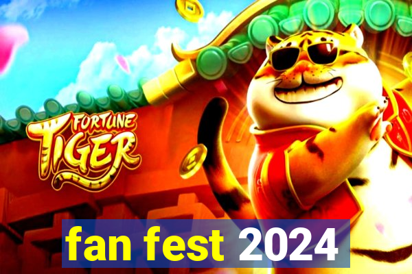 fan fest 2024